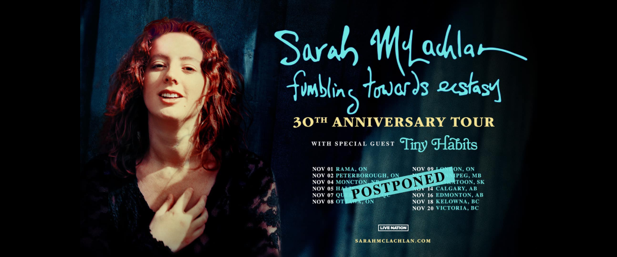 POSTPONED : Sarah McLachlan